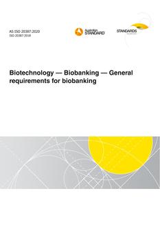 AS ISO 20387: 07/31/2020 Biotechnology – Biobanking – General requirements for biobanking