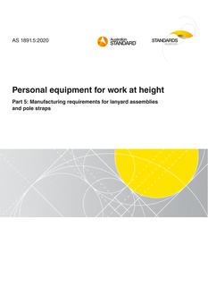 AS 1891.5: 08/28/2020 Personal equipment for work at height, Part 5: Manufacturing requirements for lanyard assemblies and pole straps