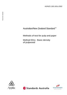 AS/NZS 1301.001s: 07/18/2002 Methods of test for pulp and paper, Method 001s: Basic density of pulpwood