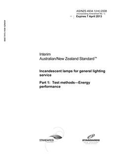 AS/NZS 4934.1(Int): 04/07/2008 Incandescent lamps for general lighting service, Part 1: Test methods – Energy performance