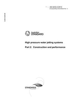 AS 4233.2: 12/12/2013 High pressure water jetting systems, Part 2: Construction and performance