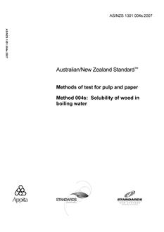 AS/NZS 1301.004s: 08/10/2007 Methods of test for pulp and paper, Method 004s: Solubility of wood in boiling water