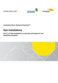 AS/NZS 5601.2: 10/01/2020 Gas installations, Part 2: LP Gas installations in caravans and boats for non-propulsive purposes
