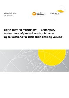 AS ISO 3164: 11/13/2020 Earth-moving machinery – Laboratory evaluations of protective structures – Specifications for deflection-limiting volume