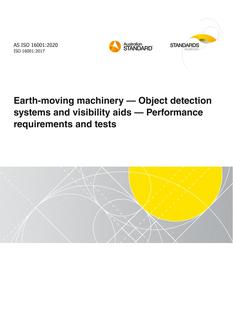 AS ISO 16001: 11/13/2020 Earth-moving machinery – Object detection systems and visibility aids – Performance requirements and tests