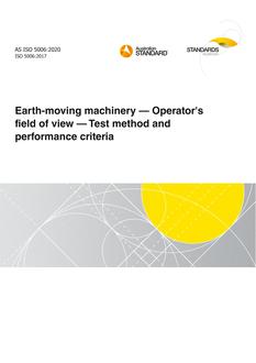 AS ISO 5006: 11/13/2020 Earth-moving machinery – Operator’s field of view – Test method and performance criteria