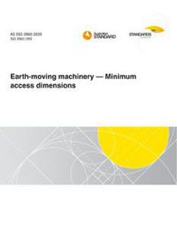 AS ISO 2860: 11/13/2020 Earth-moving machinery – Minimum access dimensions