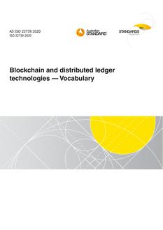 AS ISO 22739: 11/13/2020 Blockchain and distributed ledger technologies – Vocabulary