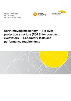 AS ISO 12117: 11/13/2020 Earth-moving machinery – Tip-over protection structure (TOPS) for compact excavators – Laboratory tests and performance requirements
