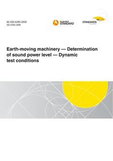 AS ISO 6395: 11/13/2020 Earth-moving machinery – Determination of sound power level – Dynamic test conditions