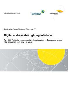 AS/NZS 62386.303: 11/20/2020 Digital addressable lighting interface, Part 303: Particular requirements – Input devices – Occupancy sensor (IEC 62386-303:2017 (ED. 1.0) MOD)