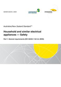 AS/NZS 60335.1: 11/27/2020 Household and similar electrical appliances – Safety, Part 1: General requirements (IEC 60335-1 Ed 5.2, MOD)