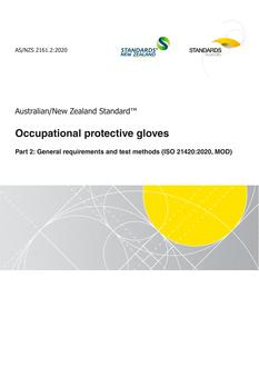 AS/NZS 2161.2: 12/11/2020 Occupational protective gloves, Part 2: General requirements and test methods (ISO 21420:2020, MOD)