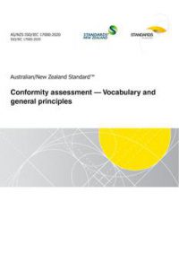 AS/NZS ISO/IEC 17000: 12/11/2020 Conformity assessment – Vocabulary and general principles