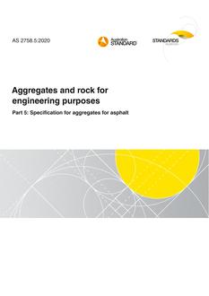 AS 2758.5: 12/11/2020 Aggregates and rock for engineering purposes, Part 5: Specification for aggregates for asphalt