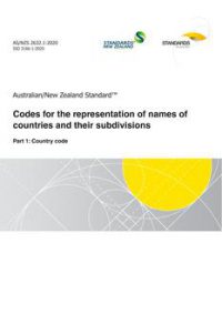 AS/NZS 2632.1: 12/18/2020 Codes for the representation of names of countries and their subdivisions, Part 1: Country code