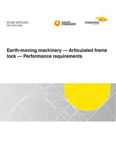 AS ISO 10570: 01/22/2021 Earth-moving machinery – Articulated frame lock – Performance requirements AS ISO 10570: 01/22/2021 Earth-moving machinery – Articulated frame lock – Performance requirements