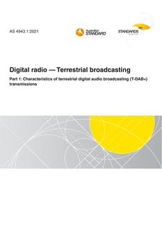 AS 4943.1: 01/22/2021 Digital radio – Terrestrial broadcasting, Part 1: Characteristics of terrestrial digital audio broadcasting (T-DAB ) transmissions