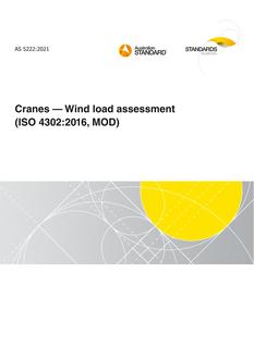 AS 5222: 01/29/2021 Cranes – Wind load assessment (ISO 4302:2016, MOD) AS 5222: 01/29/2021 Cranes – Wind load assessment (ISO 4302:2016, MOD)