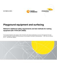 AS 4685.6: 01/29/2021 Playground equipment and surfacing, Method 6: Additional safety requirements and test methods for rocking equipment (EN 1176-6:2017, MOD)