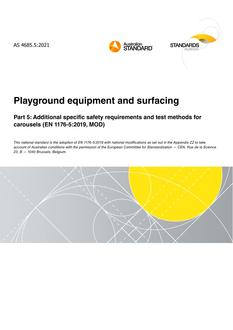 AS 4685.5: 01/29/2021 Playground equipment and surfacing, Part 5: Additional specific safety requirements and test methods for carousels (EN 1176-5:2019, MOD)