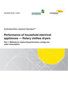 AS/NZS 2442.1: 02/19/2021 Performance of household electrical appliances – Rotary clothes dryers, Part 1: Methods for measuring performance, energy and water consumption