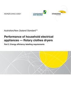 AS/NZS 2442.2: 02/19/2021 Performance of household electrical appliances – Rotary clothes dryers, Part 2: Energy efficiency labelling requirements