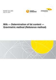 AS ISO 1211: 02/26/2021 Milk – Determination of fat content – Gravimetric method (Reference method)