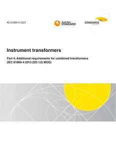 AS 61869.4: 02/26/2021 Instrument transformers, Part 4: Additional requirements for combined transformers (IEC 61869-4:2013 (ED.1.0) MOD)