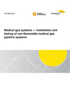 AS 2896: 03/12/2021 Medical gas systems – Installation and testing of non-flammable medical gas pipeline systems