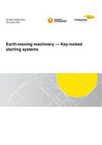 AS ISO 10264: 04/01/2021 Earth-moving machinery – Key-locked starting systems AS ISO 10264: 04/01/2021 Earth-moving machinery – Key-locked starting systems