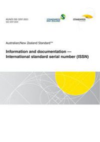 AS/NZS ISO 3297: 04/09/2021 Information and documentation – International standard serial number (ISSN)