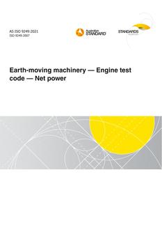 AS ISO 9249: 04/09/2021 Earth-moving machinery – Engine test code – Net power