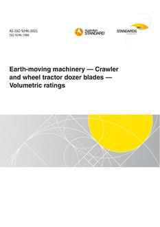 AS ISO 9246: 04/09/2021 Earth-moving machinery – Crawler and wheel tractor dozer blades – Volumetric ratings