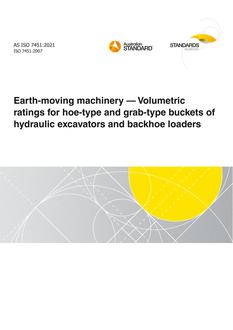 AS ISO 7451: 04/09/2021 Earth-moving machinery – Volumetric ratings for hoe-type and grab-type buckets of hydraulic excavators and backhoe loaders