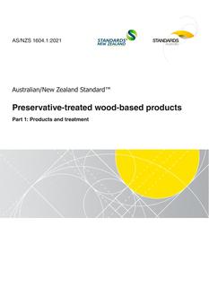 AS/NZS 1604.1: 04/16/2021 Preservative-treated wood-based products, Part 1: Products and treatment