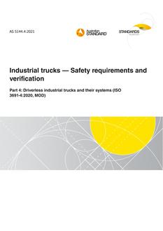 AS 5144.4: 04/23/2021 Industrial trucks – Safety requirements and verification, Part 4: Driverless industrial trucks and their systems (ISO 3691‑4:2020, MOD)