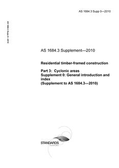 AS 1684.3 Supp 0: 06/21/2010 Residential timber-framed construction, Part 3: Cyclonic areas Supplement 0: General introduction and index (Supplement to AS 1684.3-2010) Amendment