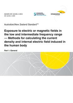 AS/NZS IEC 62226.1: 05/21/2021 Exposure to electric or magnetic fields in the low and intermediate frequency range – Methods for calculating the current density and internal electric field induced in the human body, Part 1: General