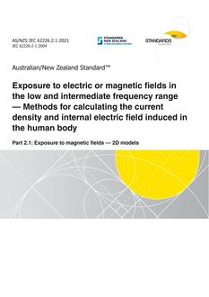 AS/NZS IEC 62226.2.1: 05/21/2021 Exposure to electric or magnetic fields in the low and intermediate frequency range – Methods for calculating the current density and internal electric field induced in the human body, Part 2.1: Exposure to magnetic fields – 2D models