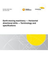 AS ISO 21467: 06/04/2021 Earth-moving machinery – Horizontal directional drills – Terminology and specifications