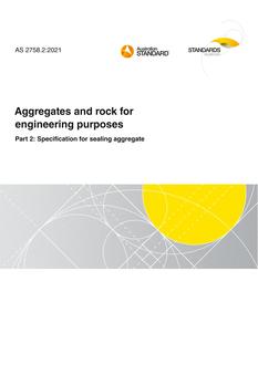 AS 2758.2: 06/11/2021 Aggregates and rock for engineering purposes, Part 2: Specification for sealing aggregate