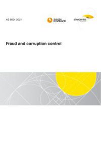 AS 8001: 06/11/2021 Fraud and corruption control AS 8001: 06/11/2021 Fraud and corruption control
