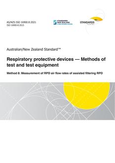 AS/NZS ISO 16900.8: 06/18/2021 Respiratory protective devices – Methods of test and test equipment, Method 8: Measurement of RPD air flow rates of assisted filtering RPD