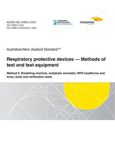 AS/NZS ISO 16900.5: 06/18/2021 Respiratory protective devices – Methods of test and test equipment, Method 5: Breathing machine, metabolic simulator, RPD headforms and torso, tools and verification tools