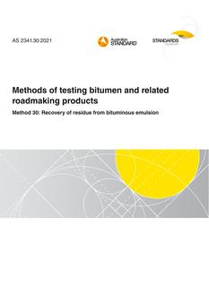 AS 2341.30: 06/18/2021 Methods of testing bitumen and related roadmaking products, Method 30: Recovery of residue from bituminous emulsion