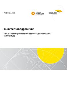 AS 19202.2: 08/20/2021 Summer toboggan runs, Part 2: Safety requirements for operation (ISO 19202-2:2017 (ED.1.0) MOD)
