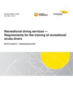 AS ISO 24801.2: 08/20/2021 Recreational diving services – Requirements for the training of recreational scuba divers, Part 2: Level 2 – Autonomous diver
