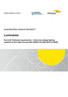 AS/NZS 60598.2.23: 08/20/2021 Luminaires, Part 2.23: Particular requirements – Extra-low-voltage lighting systems for ELV light sources (IEC 60598-2-23:2020 (ED.2.0) MOD)