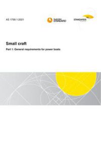 AS 1799.1: 08/20/2021 Small craft, Part 1: General requirements for power boats